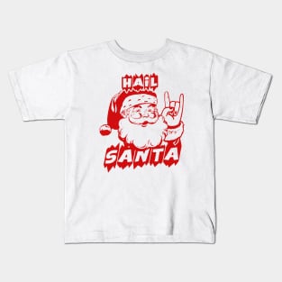 hail santa Kids T-Shirt